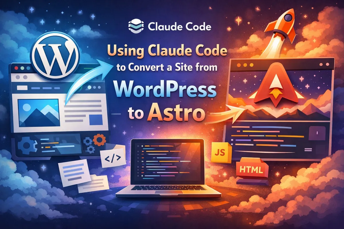 Using Claude Code to convert a site from WordPress to Astro
