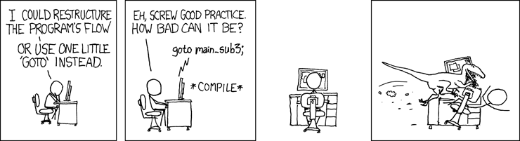 The consequences of technical debt. "goto" by XKCD